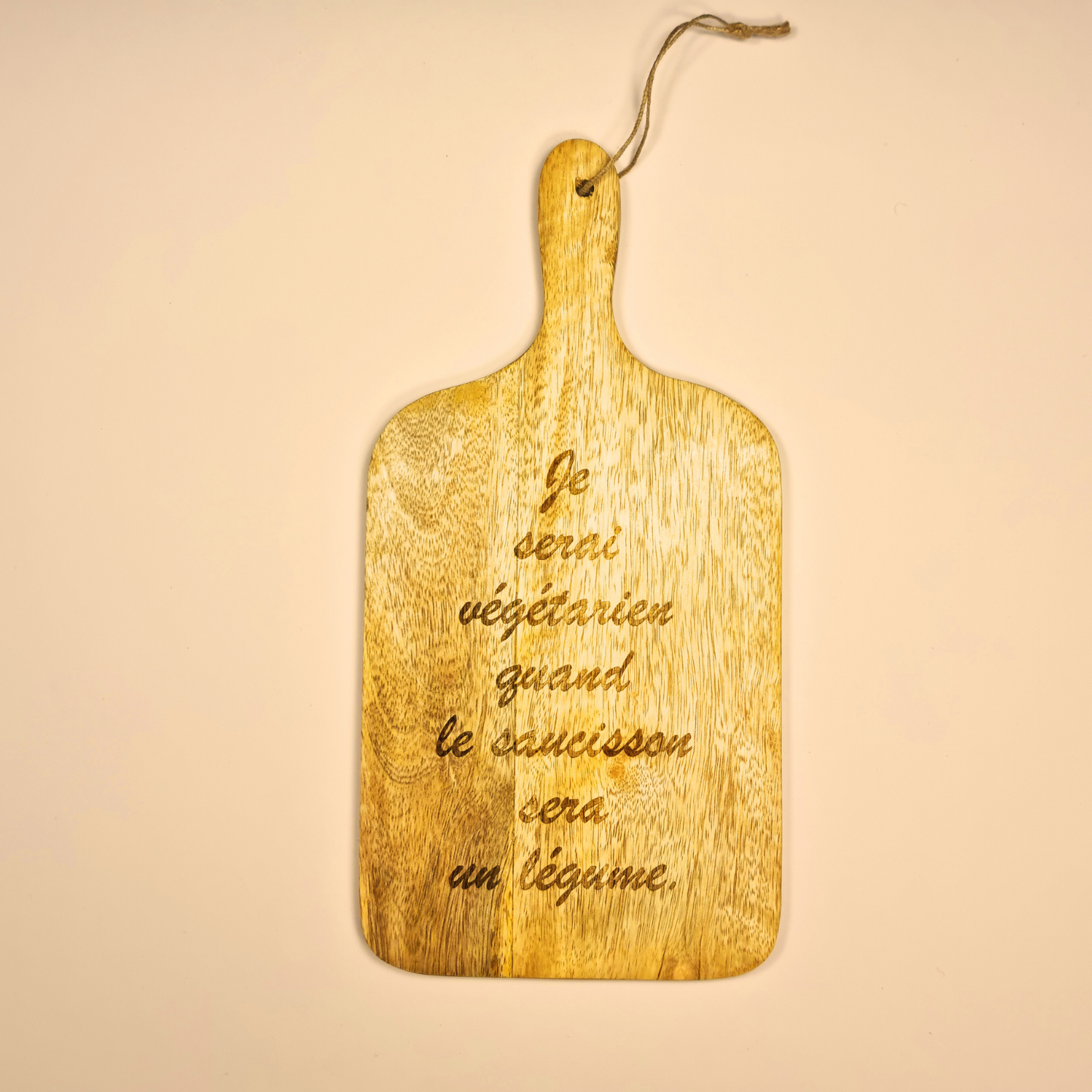 Planche "Je serai végétarien quand le saucisson sera un légume !"