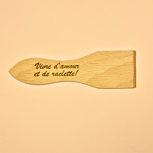 Spatule à raclette "Vivre d'amour et de raclette !"
