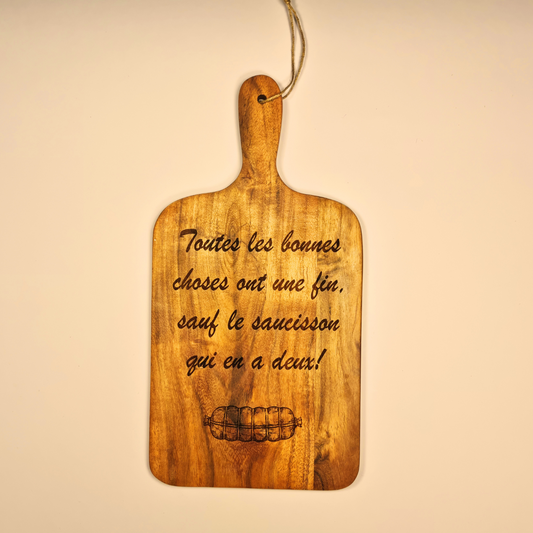 Planche "Toutes les bonnes choses ont une fin sauf le saucisson qui en a deux !"