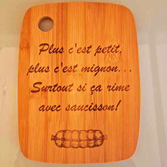 Planche "Plus c'est petit, plus c'est mignon surtout si ça rime avec saucisson"